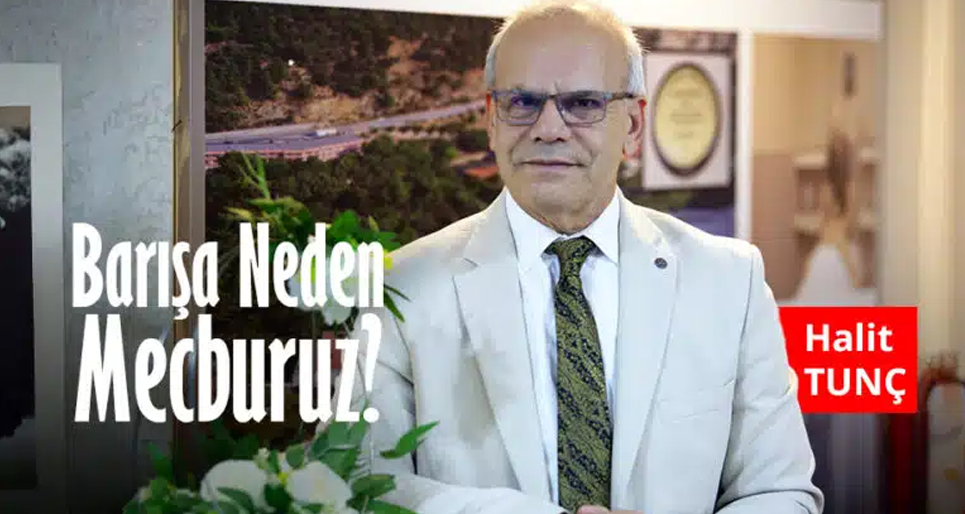 Barışa neden mecburuz